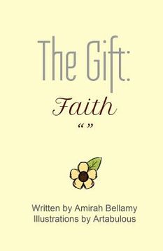 The Gift: Faith (en Inglés)