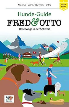 portada Fred & Otto Unterwegs in der Schweiz: Hunde-Guide (Hunde-Guides) (en Alemán)