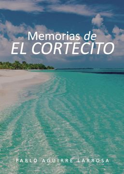 portada Memorias de el Cortecito (in Spanish)