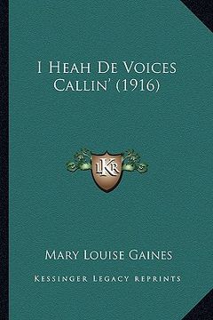 portada i heah de voices callin' (1916) (en Inglés)