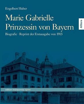 portada Marie Gabrielle Prinzessin Von Bayern (German Edition)