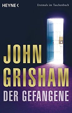 portada Der Gefangene [Paperback] John Grisham; Bernhard Liesen; Bea Reiter; Kristina Ruhl and Imke Walsh-Araya 