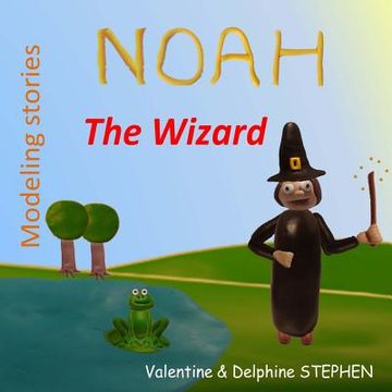portada Noah the Wizard (in English)