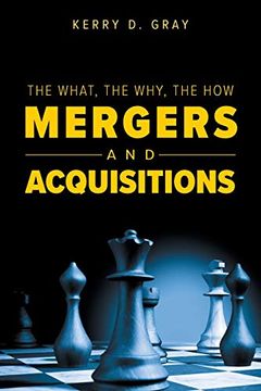 portada The What, the Why, the how - Mergers and Acquisitions (in English)