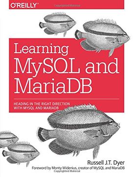 portada Learning Mysql And Mariadb: Heading In The Right Direction With Mysql And Mariadb (en Inglés)
