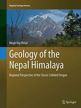 portada Geology of the Nepal Himalaya: Regional Perspective of the Classic Collided Orogen (Regional Geology Reviews)