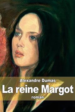 portada La reine Margot (en Francés)