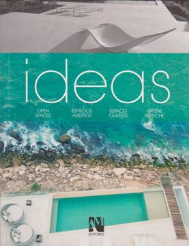 portada Ideas: Open Space, Espacios Abiertos, Espaces Ouverts, Offene Bereiche (in Spanish)