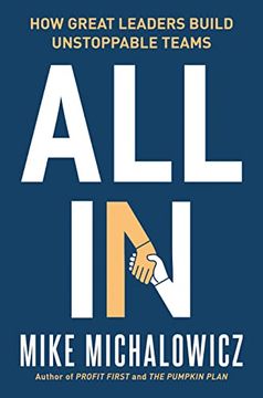 portada All in: How Great Leaders Build Unstoppable Teams 