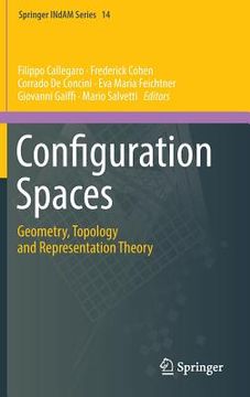 portada Configuration Spaces: Geometry, Topology and Representation Theory (en Inglés)