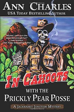 portada In Cahoots With the Prickly Pear Posse (Jackrabbit Junction Humorous Mystery) (in English)