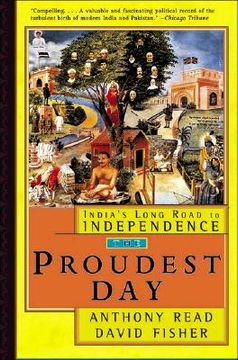 portada the proudest day: india ` s long road to independence (in English)