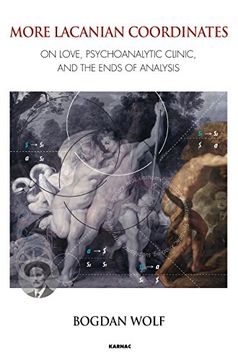 portada More Lacanian Coordinates: On Love, Psychoanalytic Clinic, and the Ends of Analysis