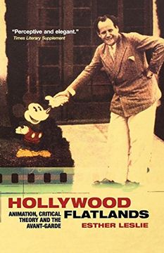 portada Hollywood Flatlands: Animation, Critical Theory and the Avant-Garde (in English)