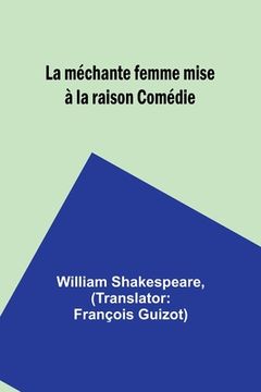 portada La méchante femme mise à la raison Comédie (in French)