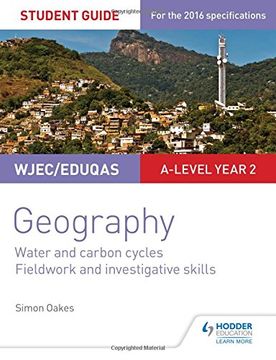 portada WJEC/Eduqas A-level Geography Student Guide 4: Water and carbon cycles; Fieldwork and investigative skills