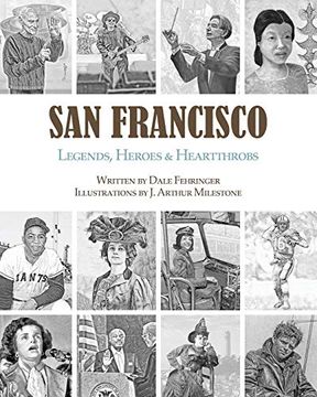 portada San Francisco: Legends, Heroes & Heartthrobs (en Inglés)