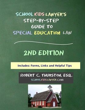 portada SchoolKidsLawyer's Step-By-Step Guide to Special Education Law - 2nd Edition (en Inglés)
