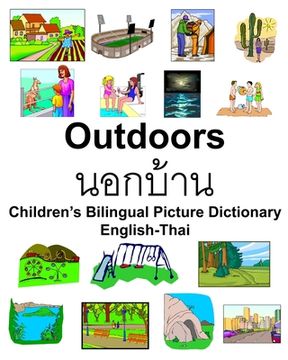 portada English-Thai Outdoors/นอกบ้าน Children's Bilingual Picture Dictionary (en Inglés)
