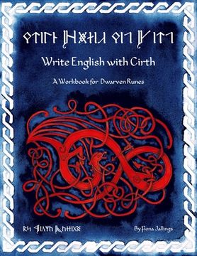 portada Write English with Cirth: A Workbook for Dwarven Runes (en Inglés)