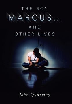 portada The Boy Marcus... and Other Lives (en Inglés)