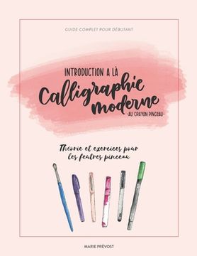 portada Introduction à la calligraphie moderne au crayon pinceau: Guide complet du débutant - Théorie et exercices (en Francés)