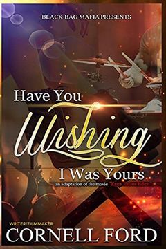 portada Have you Wishing That i was Yours (en Inglés)