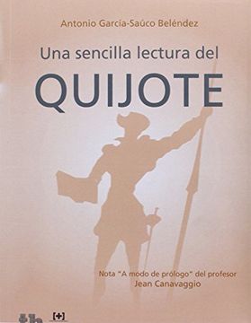 portada Una Sencilla Lectura Del Quijote Antonio Garcia-sauco Belendez (plural) (in Spanish)
