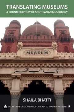 portada Translating Museums: A Counterhistory of South Asian Museology (en Inglés)
