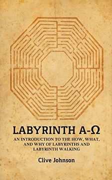 portada Labyrinth A-Ω: An introduction to the how, what, and why of labyrinths and labyrinth walking
