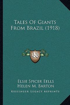 portada tales of giants from brazil (1918) (en Inglés)