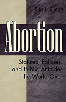 portada Abortion: Statutes, Policies, and Public Attitudes the World Over (History; 62) (en Inglés)