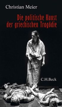 portada Die Politische Kunst der Griechischen Tragödie (en Alemán)
