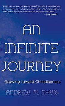 portada An Infinite Journey: Growing Toward Christlikeness (en Inglés)