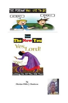 portada The Person You Use To Be Verses The New You: How To Let Go Of The Old Self (en Inglés)