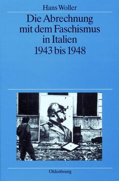 portada Die Abrechnung mit dem Faschismus in Italien 1943 bis 1948 (en Alemán)