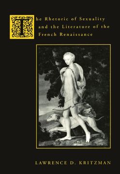 portada The Rhetoric of Sexuality and the Literature of the French Renaissance (en Inglés)