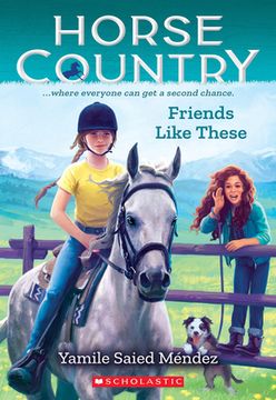 portada Friends Like These (Horse Country #2) (en Inglés)