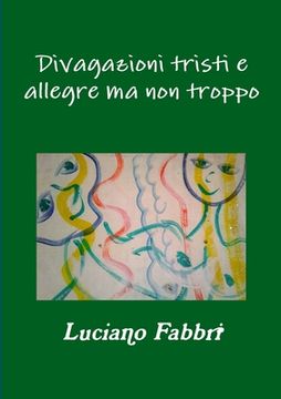 portada Divagazioni tristi e allegre ma non troppo (in Italian)