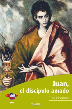 portada Juan, el Discípulo Amado (Dbolsillo) (in Spanish)