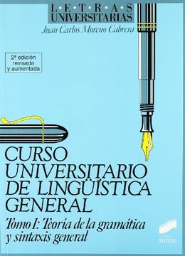 portada Curso Universitario de Lingüística General: Teoría de la Gramática y Sintasis General: T. 1 (Letras Universitarias)