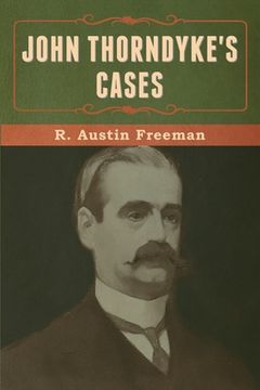 portada John Thorndyke's Cases (en Inglés)