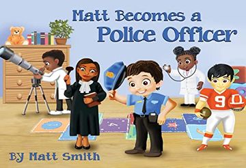 portada Matt Becomes a Police Officer (en Inglés)