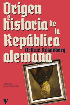 portada Origen e Historia de la Republica Alemana (in Spanish)