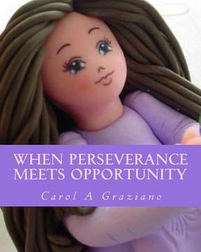 portada When Perseverance Meets Opportunity: A Single Mom to The Adoughbles Entrepreneur