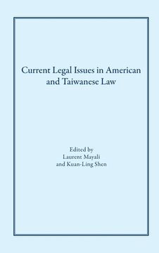 portada Current Legal Issues in American and Taiwanese Law: Comparative Perspectives (en Inglés)
