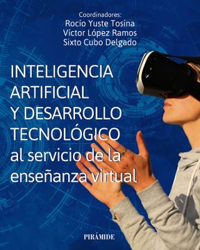 portada Inteligencia artificial y desarrollo tecnológico al servicio de la enseñanza virtual (en Castellano)