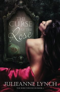 portada The Curse of the Rose: The Rose Chronicles (Volume 1)