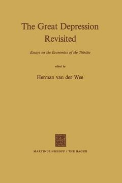 portada The Great Depression Revisited: Essays on the Economics of the Thirties (en Inglés)