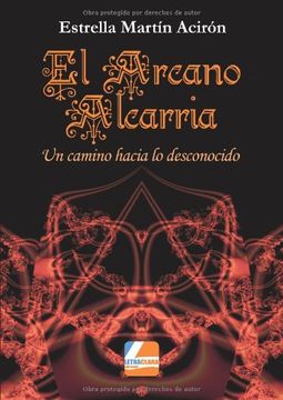 portada El arcano Alcarria : un camino hacia lo desconocido
